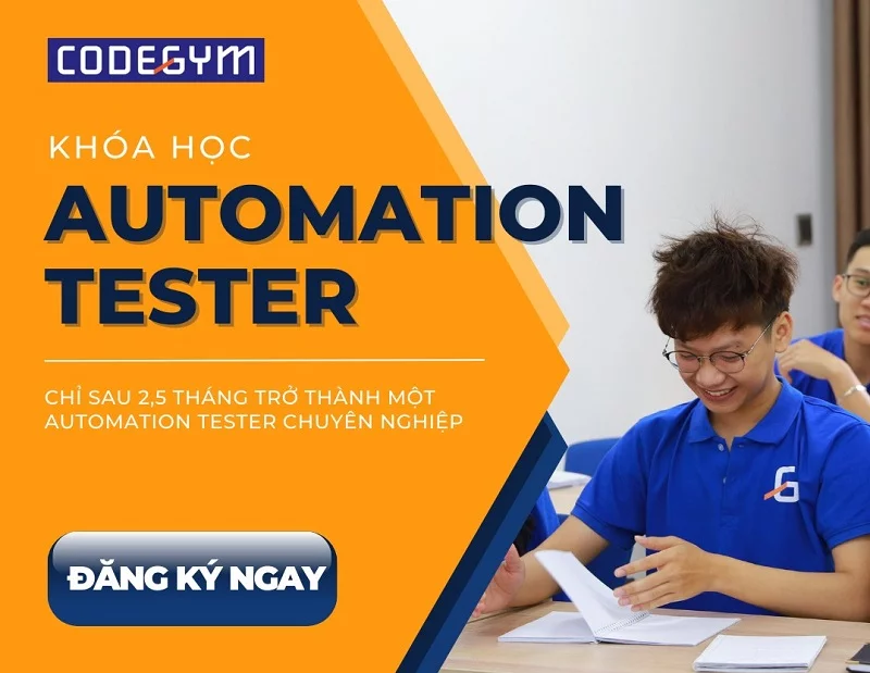 [CodeGym] Ra mắt khóa học Automation Tester chuyên nghiệp